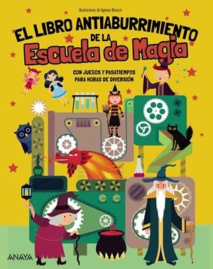 LIBRO ANTIABURRIMIENTO DE LA ESCUELA DE MAGIA,EL [RUSTICA] | Akira Comics  - libreria donde comprar comics, juegos y libros online
