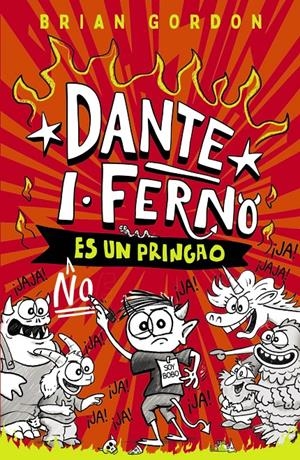 DANTE I Nº01: FERNO NO ES UN PRINGAO [CARTONE] | GORDON, BRIAN | Akira Comics  - libreria donde comprar comics, juegos y libros online
