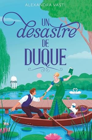 UN DESASTRE DE DUQUE [RUSTICA] | VASTI, ALEXANDRA | Akira Comics  - libreria donde comprar comics, juegos y libros online