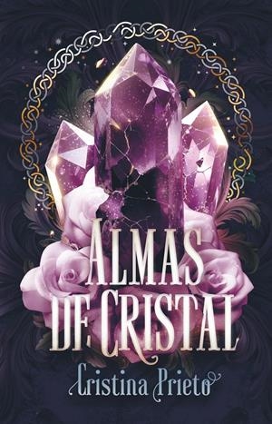 ALMAS DE CRISTAL [RUSTICA] | (CRISTINA PRIETO SOLANO), NANA LITERARIA | Akira Comics  - libreria donde comprar comics, juegos y libros online