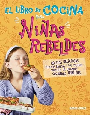 LIBRO DE COCINA PARA NIÑAS REBELDES, EL [CARTONE] | Akira Comics  - libreria donde comprar comics, juegos y libros online