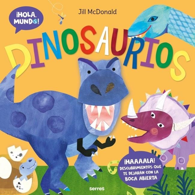 HOLA MUNDO!: DINOSAURIOS [CARTONE] | MCDONALD, JILL | Akira Comics  - libreria donde comprar comics, juegos y libros online