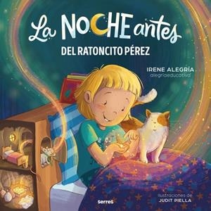 NOCHE ANTES DEL RATONCITO PEREZ, LA [CARTONE] | ALEGRIA, IRENE | Akira Comics  - libreria donde comprar comics, juegos y libros online