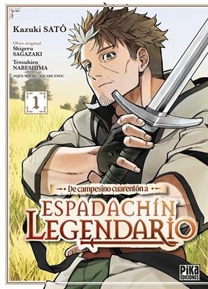 DE CAMPESINO CUARENTON A ESPADACHIN LEGENDARIO Nº01 [RUSTICA] | SATÔ, KAZUKI | Akira Comics  - libreria donde comprar comics, juegos y libros online