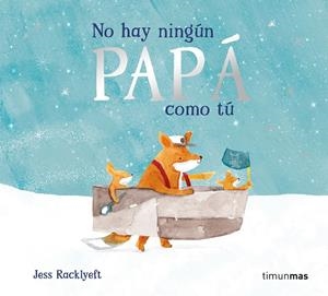 NO HAY NINGUN PAPA COMO TU [CARTONE] | RACKLYEFT, JESS | Akira Comics  - libreria donde comprar comics, juegos y libros online
