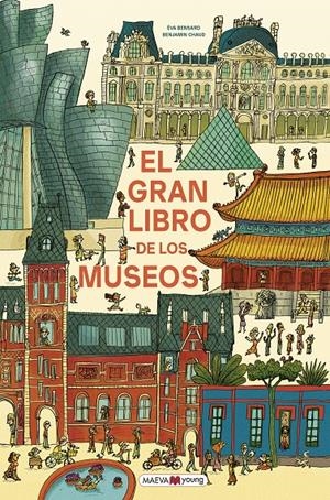 GRAN LIBRO DE LOS MUSEOS, EL [CARTONE] | BENSARD, EVA / CHAUD, BENJAMIN | Akira Comics  - libreria donde comprar comics, juegos y libros online