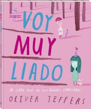 VOY MUY LIADO [CARTONE] | JEFFERS, OLIVER | Akira Comics  - libreria donde comprar comics, juegos y libros online