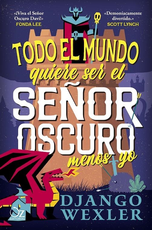 TODO EL MUNDO QUIERE SER EL SEÑOR OSCURO MENOS YO (EL SEÑOR OSCURO 2) [RUSTICA] | WEXLER, DJANGO | Akira Comics  - libreria donde comprar comics, juegos y libros online