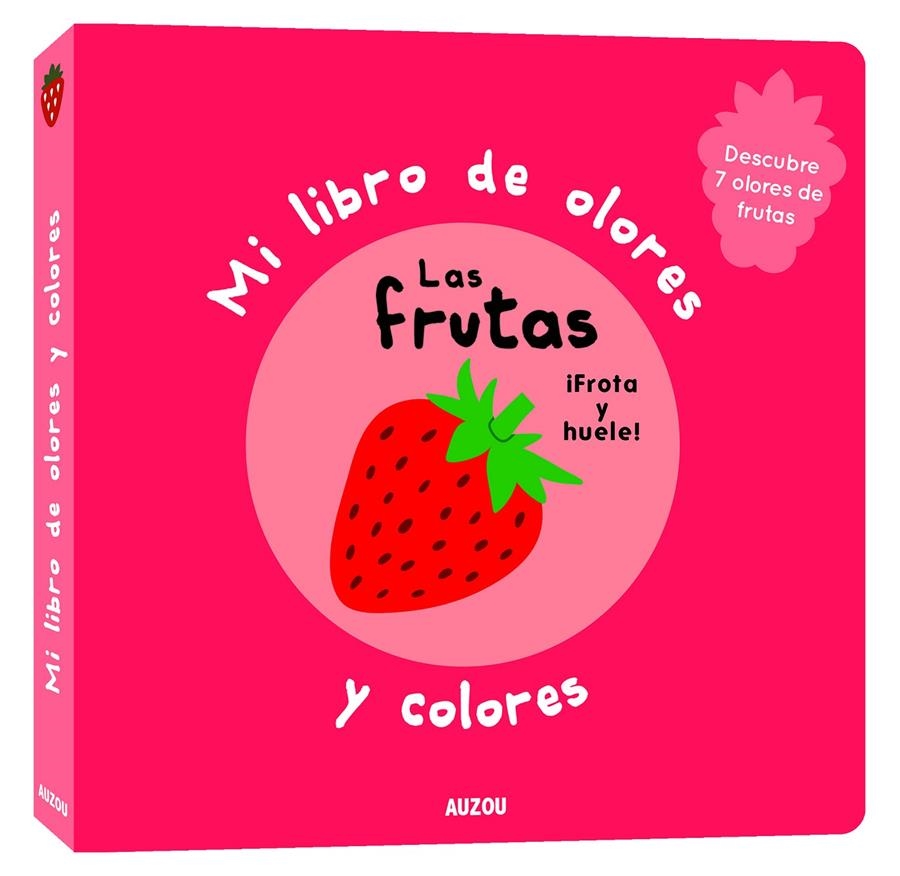 MI LIBRO DE OLORES Y COLORES: LAS FRUTAS [CARTONE] | IWI, MR. | Akira Comics  - libreria donde comprar comics, juegos y libros online