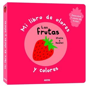 MI LIBRO DE OLORES Y COLORES: LAS FRUTAS [CARTONE] | IWI, MR. | Akira Comics  - libreria donde comprar comics, juegos y libros online