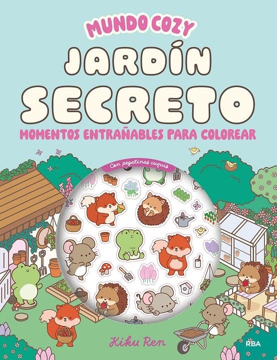MUNDO COZY: JARDIN SECRETO (CON PEGATINAS9 [RUSTICA] | REN, KIKU | Akira Comics  - libreria donde comprar comics, juegos y libros online