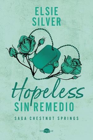 HOPELESS: SIN REMEDIO (CHESTNUT SPRINGS 5) (EDICION ESPECIAL LIMITADA) [RUSTICA] | SILVER, ELSIE | Akira Comics  - libreria donde comprar comics, juegos y libros online