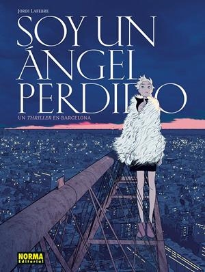 SOY UN ANGEL PERDIDO [CARTONE] | LAFEBRE, JORDI | Akira Comics  - libreria donde comprar comics, juegos y libros online