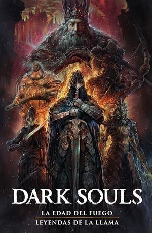 DARK SOULS VOL.02: LA ERA DEL FUEGO / LEYENDAS DE LA LLAMA [CARTONE] | Akira Comics  - libreria donde comprar comics, juegos y libros online
