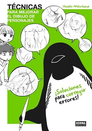 TECNICAS PARA MEJORAR EL DIBUJO DE PERSONAJES: SOLUCIONES PARA CORREGIR ERRORES [RUSTICA] | YASAIKO MIDORIHANA | Akira Comics  - libreria donde comprar comics, juegos y libros online