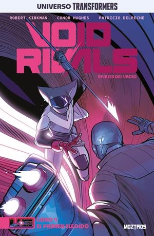 VOID RIVALS Nº04: EL PRIMER ELEGIDO (UNIVERSO TRANSFORMERS) [RUSTICA] | KIRKMAN, ROBERT | Akira Comics  - libreria donde comprar comics, juegos y libros online