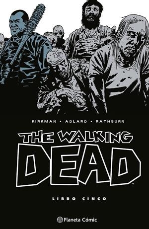 THE WALKING DEAD LIBRO 5 (5 DE 8) [CARTONE] | KIRKMAN, ROBERT | Akira Comics  - libreria donde comprar comics, juegos y libros online