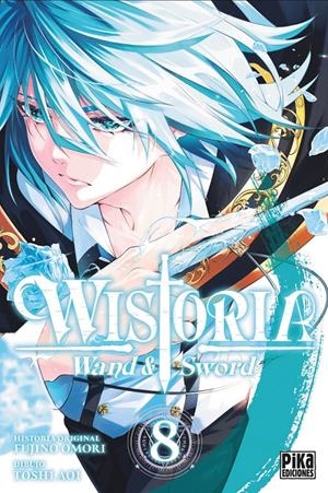 WISTORIA: WAND & SWORD Nº08 [RUSTICA] | TOSHI, AOI / FUJINO, OMORI | Akira Comics  - libreria donde comprar comics, juegos y libros online