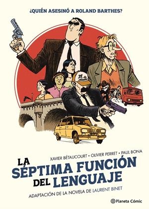 SEPTIMA FUNCION DEL LENGUAJE, LA [CARTONE] | BINET, LAURENT / BÉTANCOURT, XAVIER / PERRET, OLIVIER / BONA, PAUL | Akira Comics  - libreria donde comprar comics, juegos y libros online