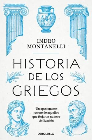 HISTORIA DE LOS GRIEGOS [BOLSILLO] | MONTANELLI, INDRO | Akira Comics  - libreria donde comprar comics, juegos y libros online