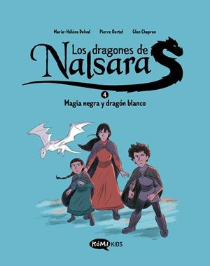 DRAGONES DE NALSARA, LOS VOL.4: MAGIA NEGRA Y DRAGON BLANCO [RUSTICA] | DELVAL, MARIE-HELENE / OERTEL, PIERRE | Akira Comics  - libreria donde comprar comics, juegos y libros online