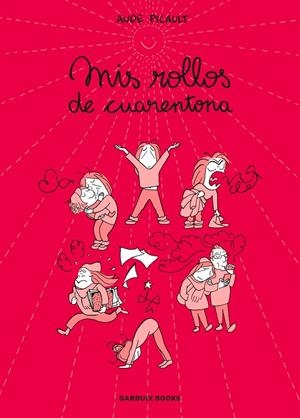 MIS ROLLOS DE CUARENTONA [RUSTICA] | PICAULT, AUDE | Akira Comics  - libreria donde comprar comics, juegos y libros online