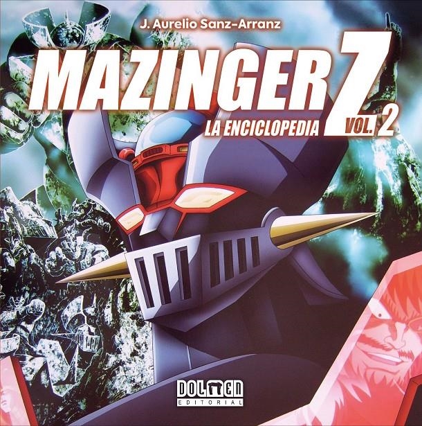 MAZINGER Z: LA ENCICLOPEDIA VOL.2 [CARTONE] | SANZ-ARRANZ, J. AURELIO | Akira Comics  - libreria donde comprar comics, juegos y libros online