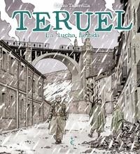 TERUEL: LA LUCHA HELADA [CARTONE] | TABERNILLA, ENEKO | Akira Comics  - libreria donde comprar comics, juegos y libros online