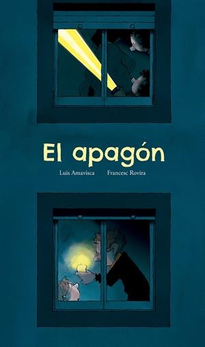 APAGON, EL [CARTONE] | AMAVISCA, LUIS / ROVIRA, FRANCESC | Akira Comics  - libreria donde comprar comics, juegos y libros online