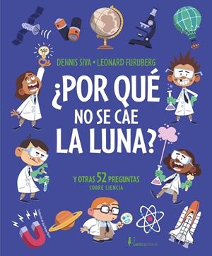 POR QUE NO SE CAE LA LUNA? [CARTONE] | SIVA, DENNIS / FURUBERG, LEONARD | Akira Comics  - libreria donde comprar comics, juegos y libros online