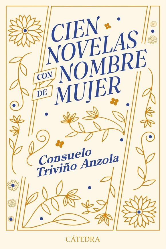 CIEN NOVELAS CON NOMBRE DE MUJER [RUSTICA] | TRIVIÑO ANZOLA, CONSUELO | Akira Comics  - libreria donde comprar comics, juegos y libros online