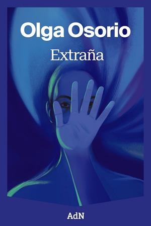 EXTRAÑA [RUSTICA] | OSORIO, OLGA | Akira Comics  - libreria donde comprar comics, juegos y libros online
