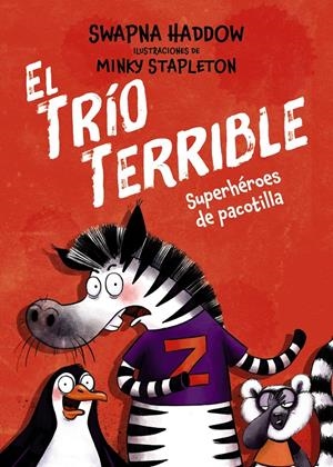 TRIO TERRIBLE, EL Nº01: SUPERHEROES DE PACOTILLA [CARTONE] | HADDOW, SWAPNA | Akira Comics  - libreria donde comprar comics, juegos y libros online
