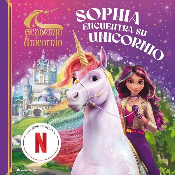 ACADEMIA UNICORNIO: SOPHIA ENCUENTRA SU UNICORNIO [CARTONE] | Akira Comics  - libreria donde comprar comics, juegos y libros online