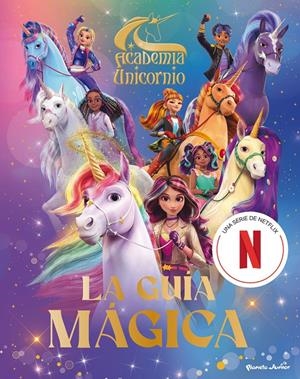 ACADEMIA UNICORNIO: LA GUIA MAGICA [CARTONE] | Akira Comics  - libreria donde comprar comics, juegos y libros online