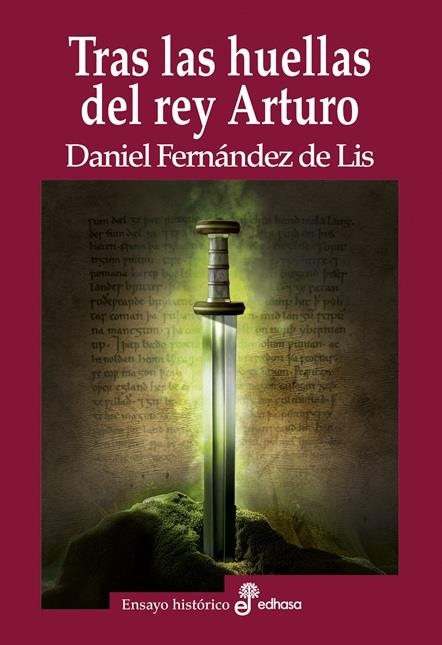TRAS LAS HUELLAS DEL REY ARTURO [RUSTICA] | FERNANDEZ DE LIS, DANIEL | Akira Comics  - libreria donde comprar comics, juegos y libros online