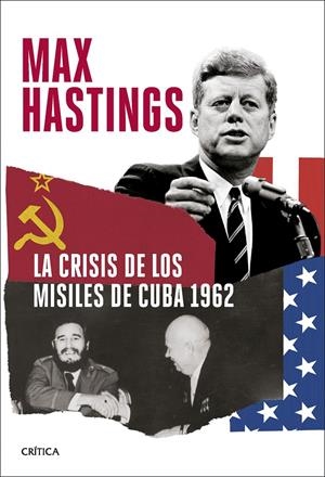 CRISIS DE LOS MISILES DE CUBA 1962, LA [RUSTICA] | HASTINGS, MAX | Akira Comics  - libreria donde comprar comics, juegos y libros online
