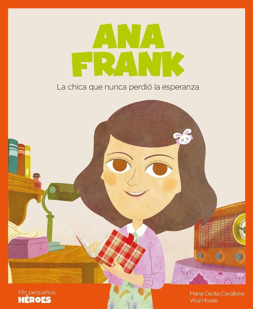 MIS PEQUEÑOS HEROES: ANA FRANK [CARTONE] | CAVALLONE, MARIA CECILIA | Akira Comics  - libreria donde comprar comics, juegos y libros online
