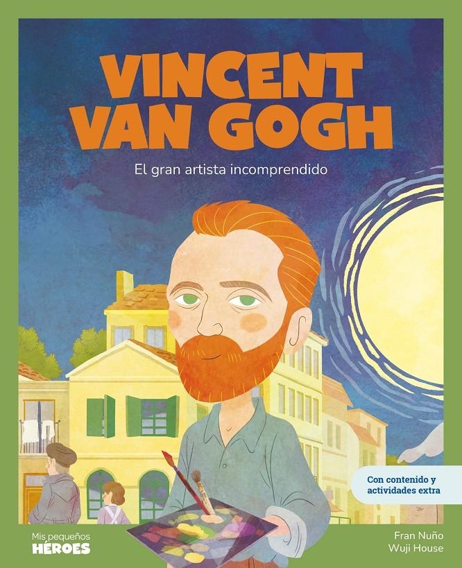 MIS PEQUEÑOS HEROES: VINCENT VAN GOGH [CARTONE] | NUÑO, FRAN | Akira Comics  - libreria donde comprar comics, juegos y libros online