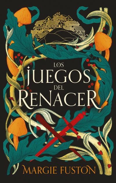 JUEGOS DEL RENACER, LOS [RUSTICA] | FUSTON, MARGIE | Akira Comics  - libreria donde comprar comics, juegos y libros online