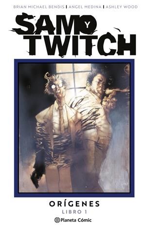 SAM & TWITCH VOL.1: ORIGENES [CARTONE] | BENDIS, BRIAN MICHAEL / MEDINA, ANGEL | Akira Comics  - libreria donde comprar comics, juegos y libros online