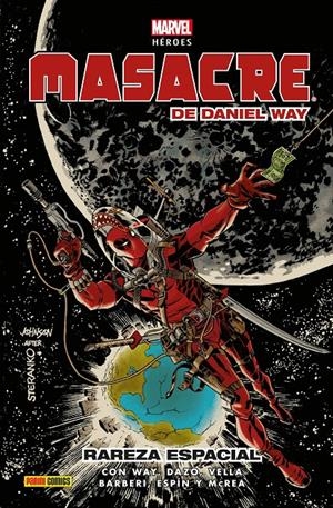 MARVEL HEROES: MASACRE DE DANIEL WAY VOL.03, RAREZA ESPACIAL [CARTONE] | WAY, DANIEL | Akira Comics  - libreria donde comprar comics, juegos y libros online