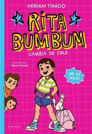 RITA BUMBUM Nº01: RITA BUMBUM SE CAMBIA DE COLE [RUSTICA] | TIRADO, MIRIAM / NAOMIKADO | Akira Comics  - libreria donde comprar comics, juegos y libros online