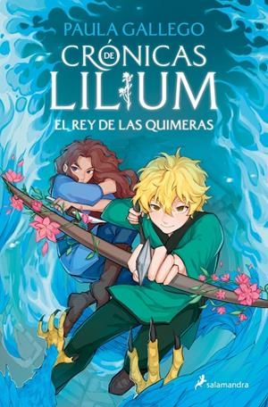CRONICAS DE LILIUM Nº02: EL REY DE LAS QUIMERAS [RUSTICA] | GALLEGO, PAULA | Akira Comics  - libreria donde comprar comics, juegos y libros online