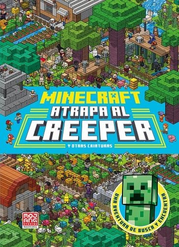 MINECRAFT OFICIAL: ATRAPA AL CREEPER (UNA AVENTURA DE BUSCA Y ENCUENTRA) [CARTONE] | Akira Comics  - libreria donde comprar comics, juegos y libros online
