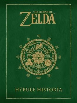 THE LEGEND OF ZELDA: HYRULE HISTORIA (REEDICION) [CARTONE] | AONUMA, EIJI / HIMEKAWA, AKIRA | Akira Comics  - libreria donde comprar comics, juegos y libros online
