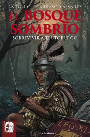 BOSQUE SOMBRIO, EL [RUSTICA] | CARRASCO ALVAREZ, ANTONIO J. | Akira Comics  - libreria donde comprar comics, juegos y libros online