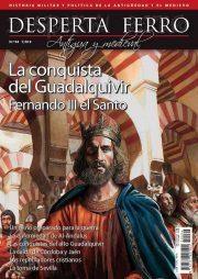 DESPERTA FERRO ANTIGUA Y MEDIEVAL Nº94: LA CONQUISTA DEL GUADALQUIVIR (REVISTA) | Akira Comics  - libreria donde comprar comics, juegos y libros online