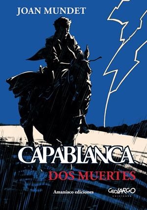 CAPABLANCA VOL.02: DOS MUERTES [RUSTICA] | MUNDET, JOAN | Akira Comics  - libreria donde comprar comics, juegos y libros online