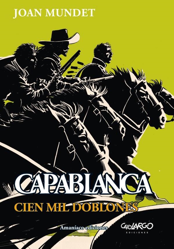 CAPABLANCA VOL.05: CIEN MIL DOBLONES [RUSTICA] | MUNDET, JOAN | Akira Comics  - libreria donde comprar comics, juegos y libros online